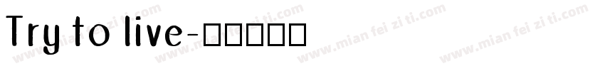 Try to live字体转换